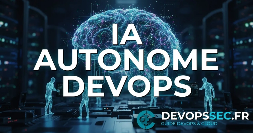 DevOps Agentique : L'Ère des Systèmes Autonomes Intelligents