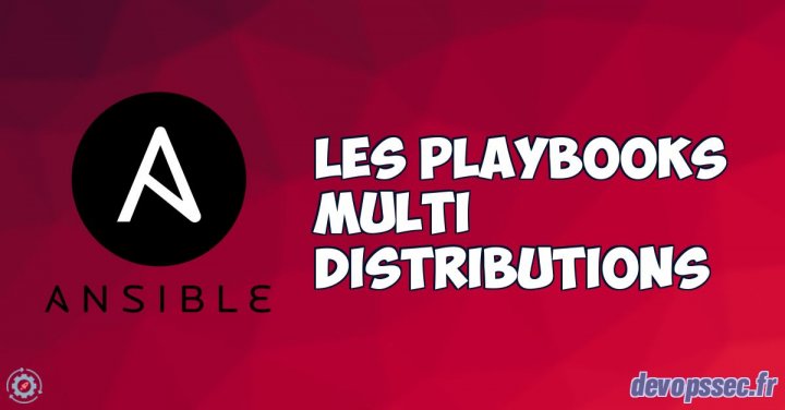 image de l'article Création d'un playbook multi distributions