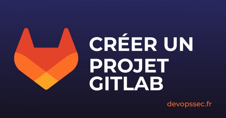 Comment créer et initialiser votre premier projet GitLab