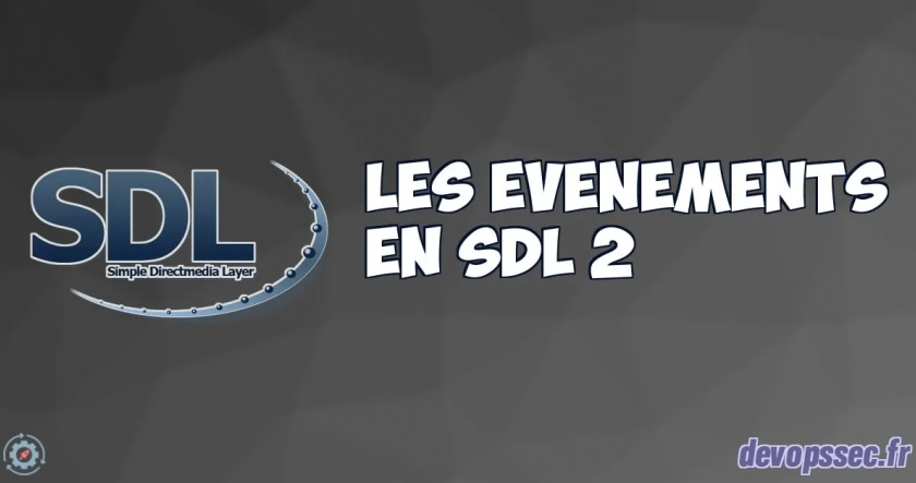 Gestion des différents événements en SDL 2