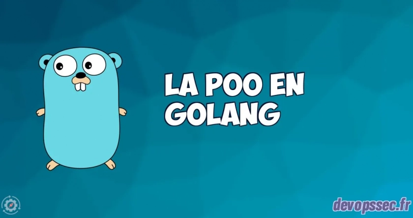 La programmation orientée objet dans le langage de programmation Go