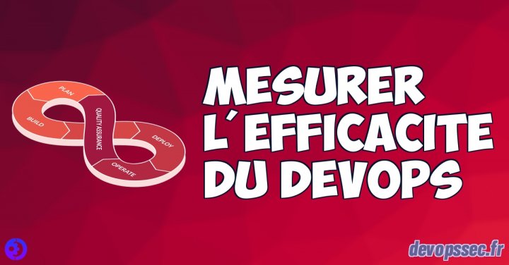 image de l'article Mesurer l'efficacité du DevOps