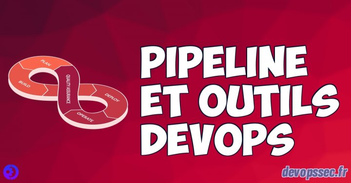 image de l'article Pipeline et outils DevOps