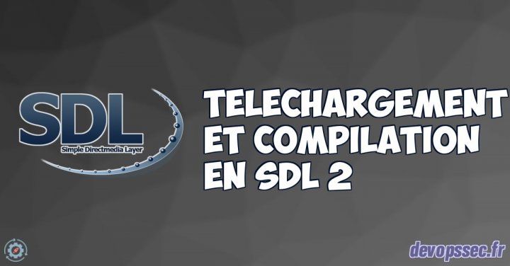 image de l'article Téléchargement et compilation d’un projet SDL