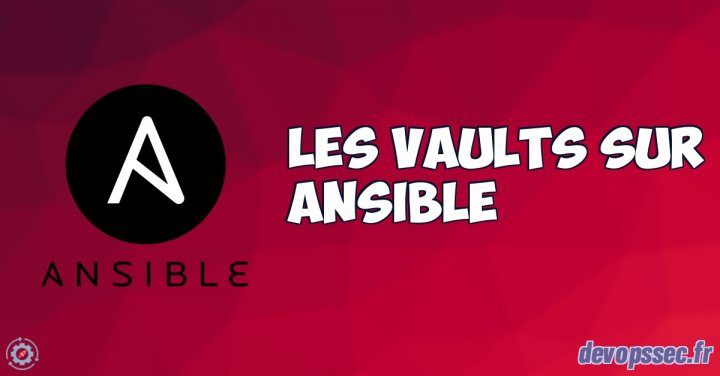 image de l'article Les Vaults sur Ansible