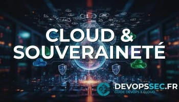 Souveraineté Numérique & DevOps : Maîtrisez le Contrôle de Vos Données