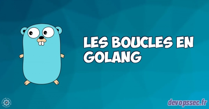 image de l'article Les boucles dans le langage de programmation Go