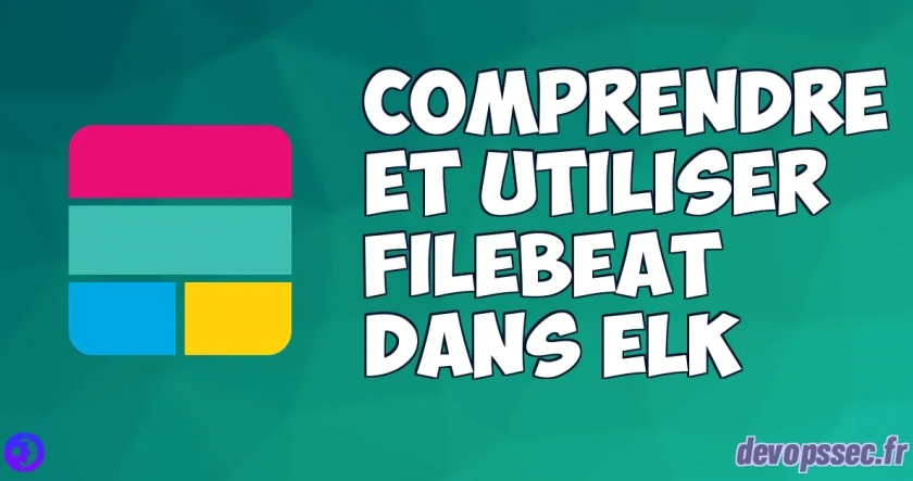 image de l'article Comprendre et utiliser Filebeat dans la stack ELK