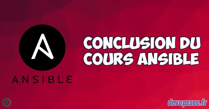 Conclusion du cours Ansible