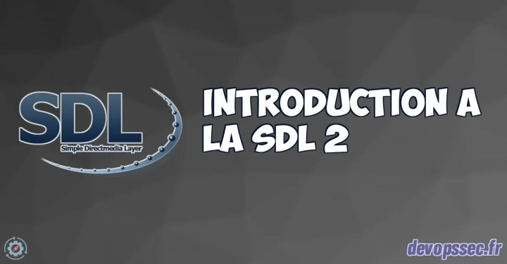 Cours complet d'introduction à la SDL 2