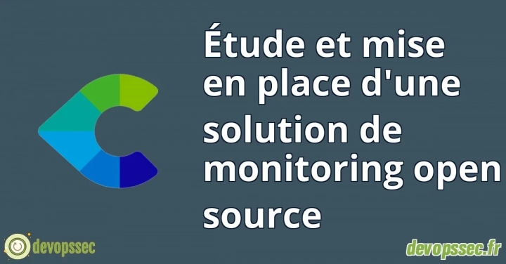 Étude et mise en place d’une solution de monitoring open source(Centreon)