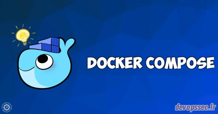 Gérez vos conteneurs avec le Docker Compose