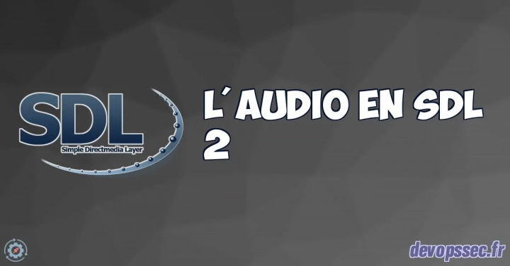 La gestion de l'audio en SDL2