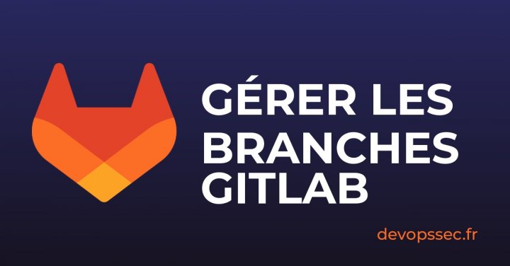 image de l'article Pourquoi et comment créer des branches sur GitLab