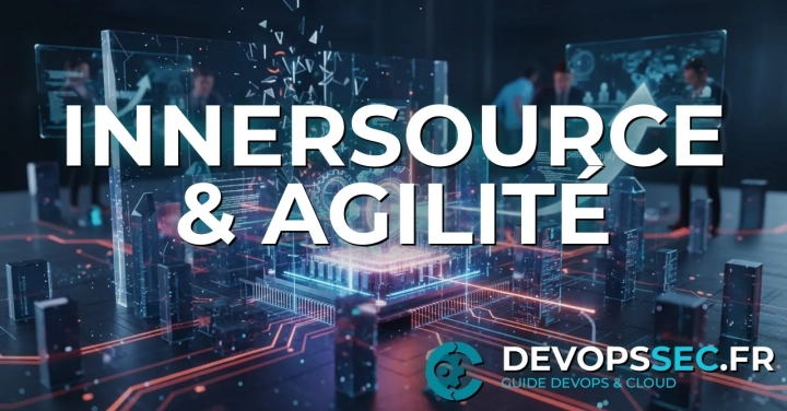 InnerSource : Démultipliez l'Innovation et la Collaboration DevOps
