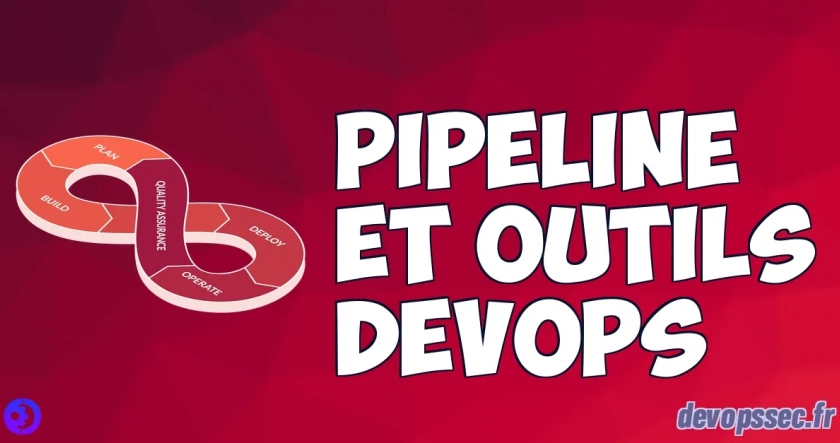 Pipeline et outils DevOps