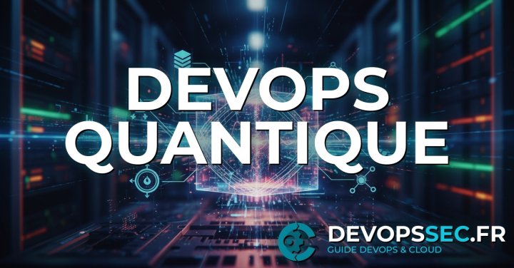 image de l'article DevOps Quantum-Inspiré | Révolutionnez l'Optimisation de vos Pipelines