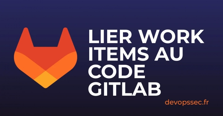 Référencer des tickets Work items sur GitLab