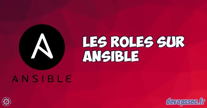 Les rôles sur Ansible