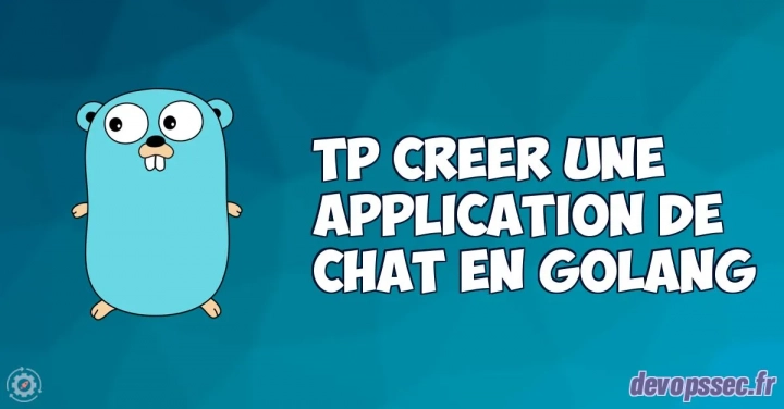 TP créer une application de chat dans le langage de programmation Go