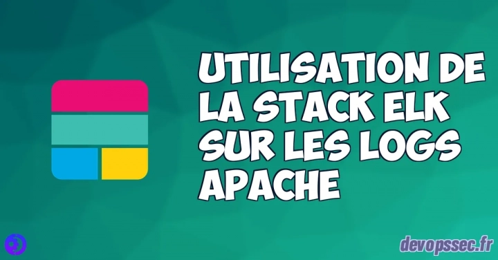image de l'article Utilisation de la stack ELK sur les logs Apache