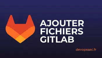 image de l'article Les méthodes pour ajouter des fichiers à votre projet GitLab