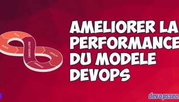image de l'article Améliorer le modèle DevOps : les performances (DORA)