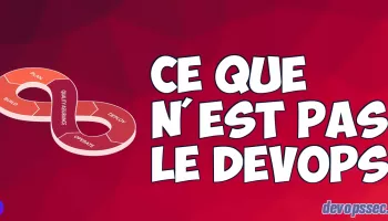 Ce que n'est pas le DevOps