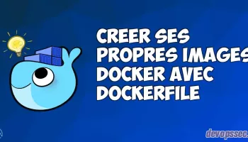 image de l'article Créer ses propres images Docker avec le Dockerfile