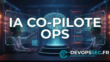 DevOps Cognitif : L'IA Co-Pilote de Vos Opérations Complexes