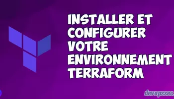 Installer et configurer votre environnement Terraform