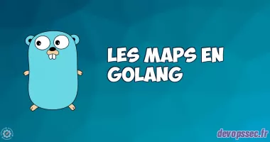 Les Maps dans le langage de programmation Go