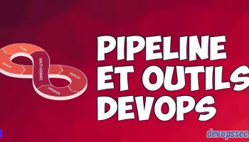 image de l'article Pipeline et outils DevOps