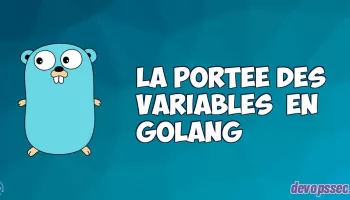 La portée des variables  dans le langage de programmation Go
