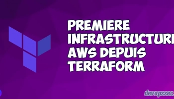 Notre première infrastructure AWS depuis Terraform