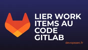 image de l'article Référencer des tickets Work items sur GitLab