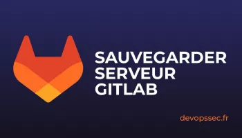 image de l'article Créer une sauvegarde Backup de GitLab pour sécuriser vos données