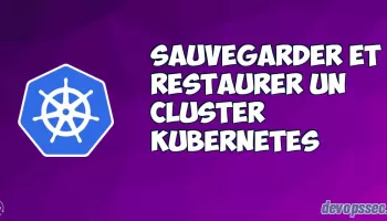 Sauvegarder et restaurer votre cluster Kubernetes