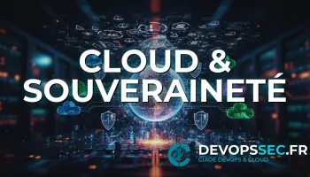 Souveraineté Numérique & DevOps : Maîtrisez le Contrôle de Vos Données