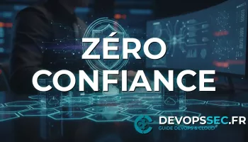 image de l'article Zero Trust DevOps : L'Ère de la Confiance Zéro en Cloud Natif